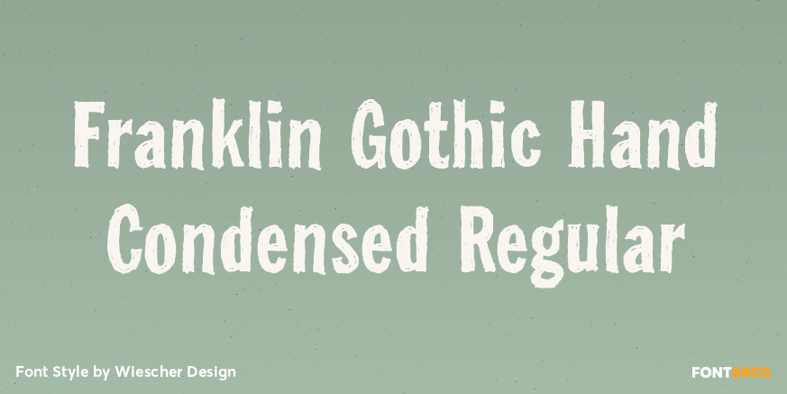 Franklin Gothic Hand Condensed Regular Font Poster #1