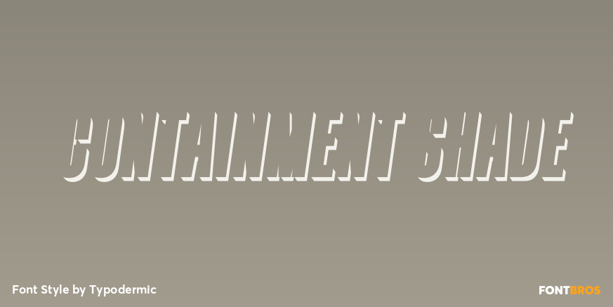 Containment Shade Font Poster #1