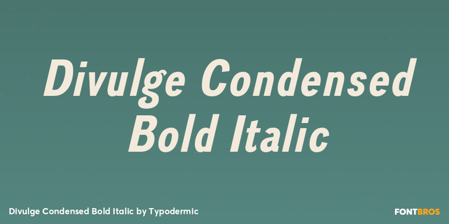 Divulge Condensed Bold Italic Font Poster #1