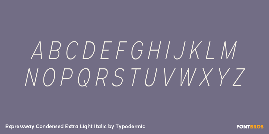 Expressway Condensed Extra Light Italic Font Poster #2