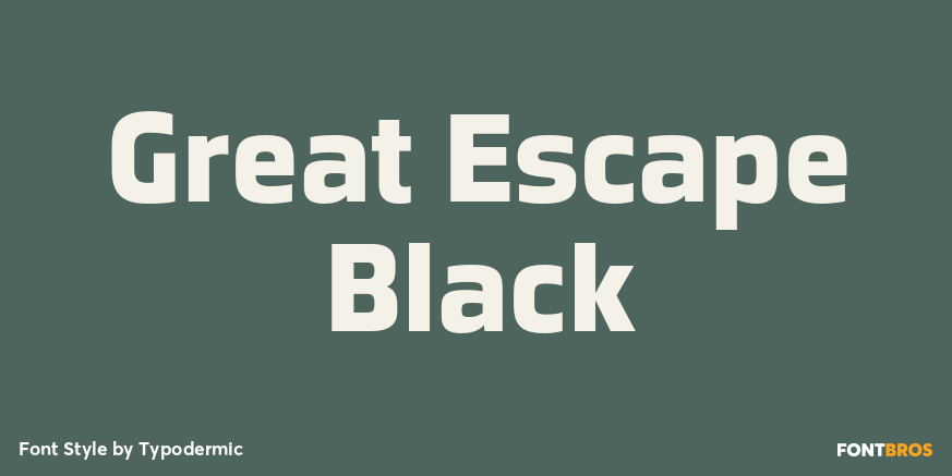 Great Escape Black Font Poster #1