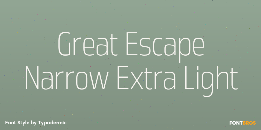 Great Escape Narrow Extra Light Font Poster #1