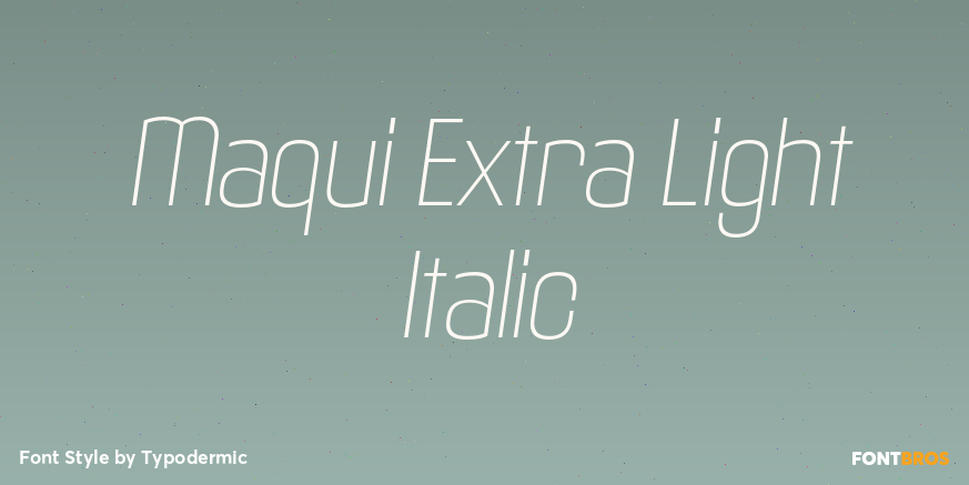 Maqui Extra Light Italic Font Poster #1