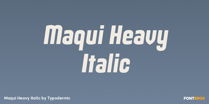 Maqui Heavy Italic Font Poster #1