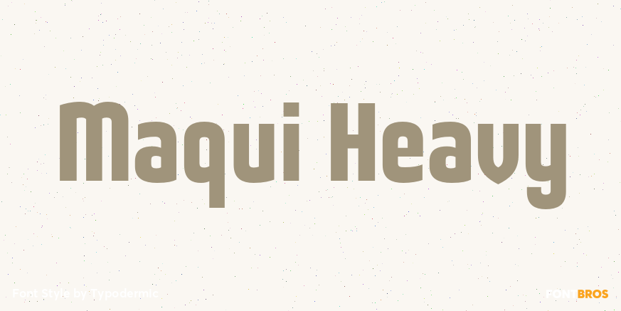 Maqui Heavy Font Poster #1