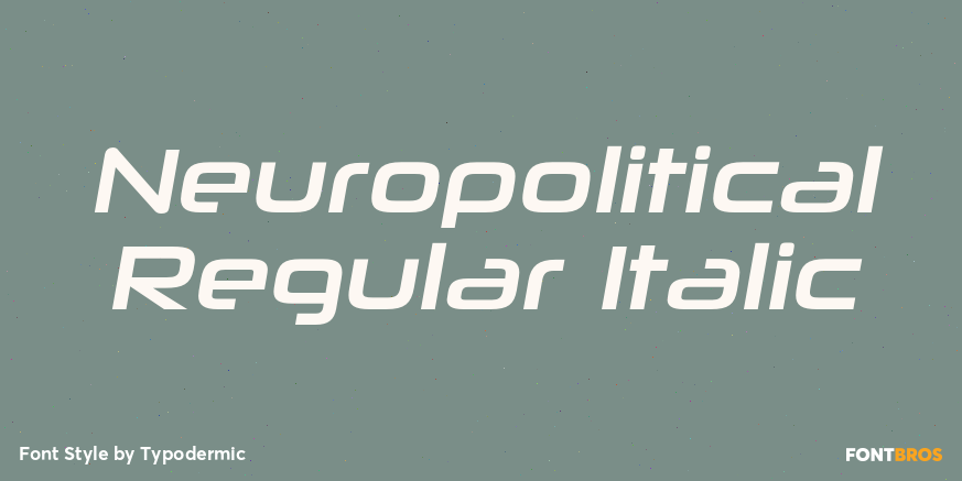 Neuropolitical Regular Italic Font Poster #1