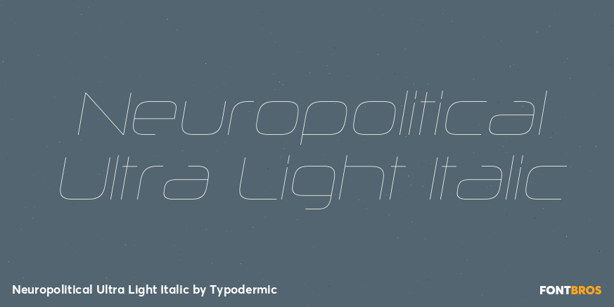 Neuropolitical Ultra Light Italic Font Poster #1