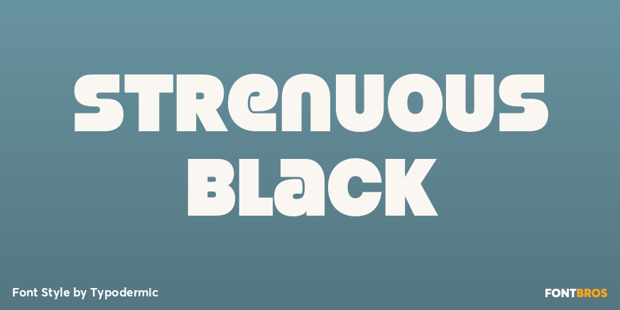 Strenuous Black Font Poster #1