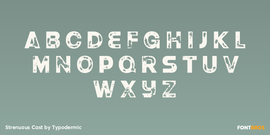 Strenuous Cast Font Poster #3