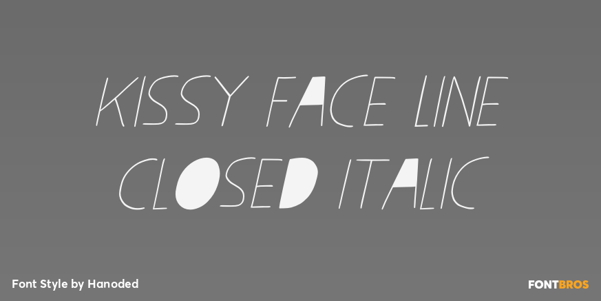 Kissy Face Line Closed Italic Font Poster #1