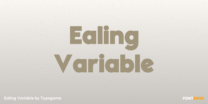 Ealing Variable Font Poster #1