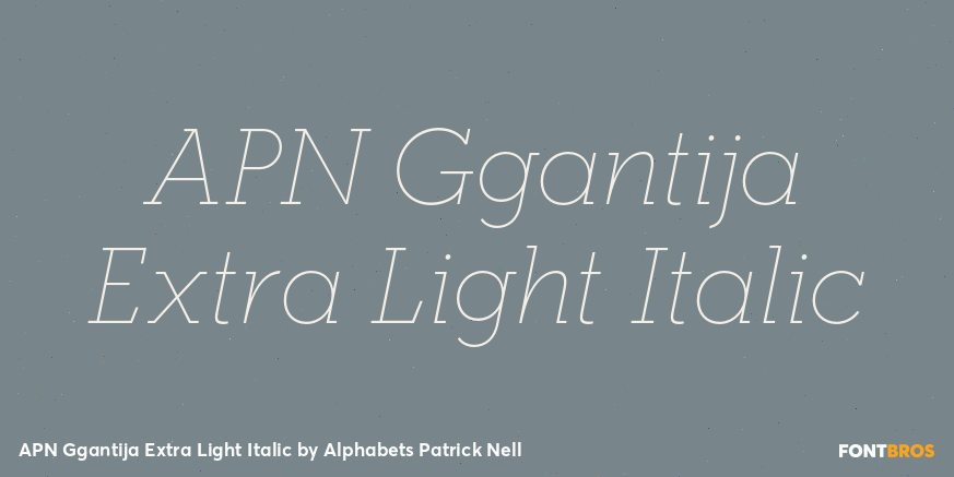 APN Ggantija Extra Light Italic Font Poster