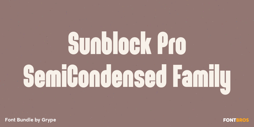 Sunblock Pro SemiCondensed Family Poster