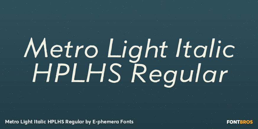 Metro Light Italic HPLHS Regular Poster