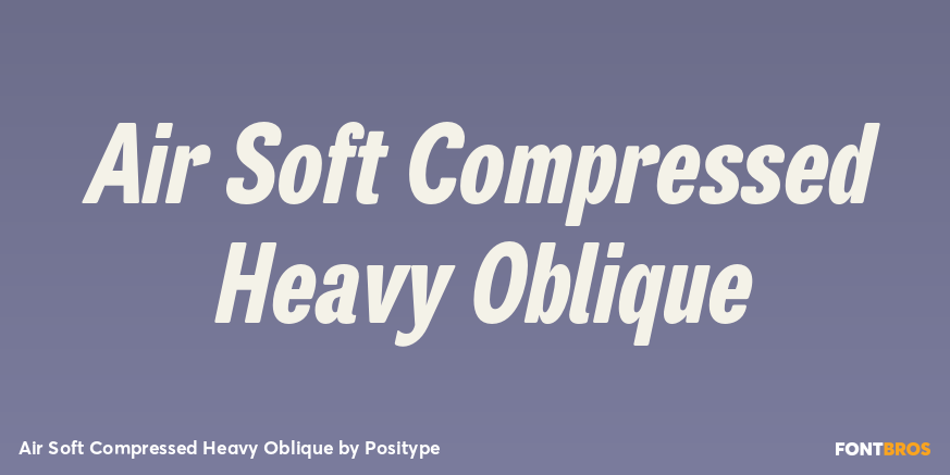 Air Soft Compressed Heavy Oblique Font Poster #1