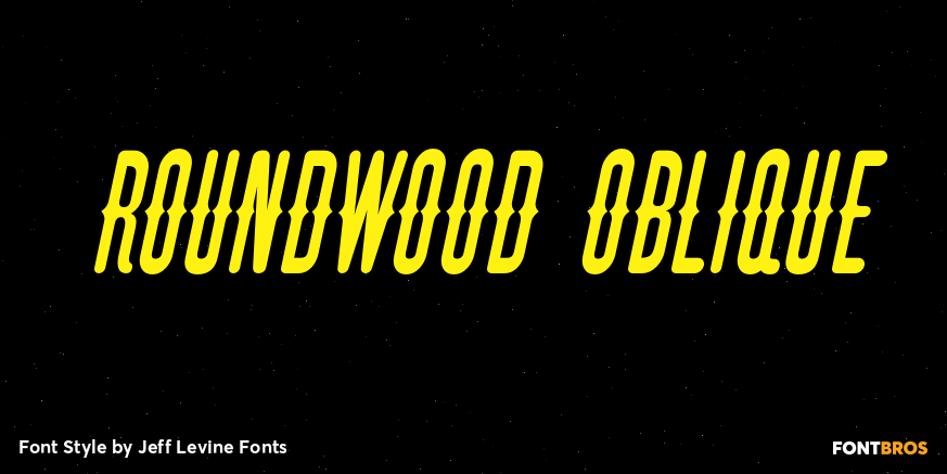 Roundwood Oblique Font Poster #1
