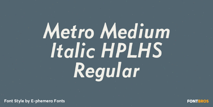 Metro Medium Italic HPLHS Regular Font Poster #1