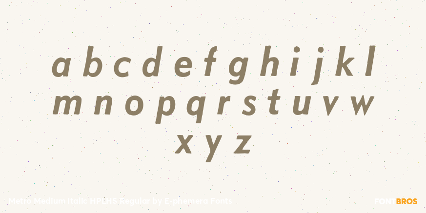 Metro Medium Italic HPLHS Regular Font Poster #3