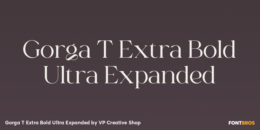 Gorga T Extra Bold Ultra Expanded Font Poster #1