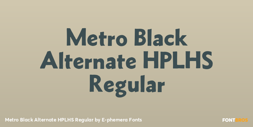 Metro Black Alternate HPLHS Regular Font Poster #1