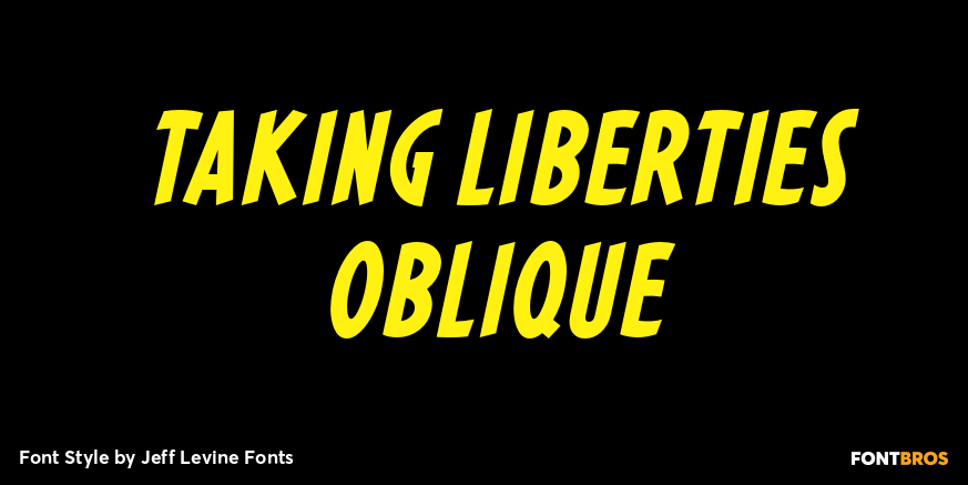 Taking Liberties Oblique Font Poster #1