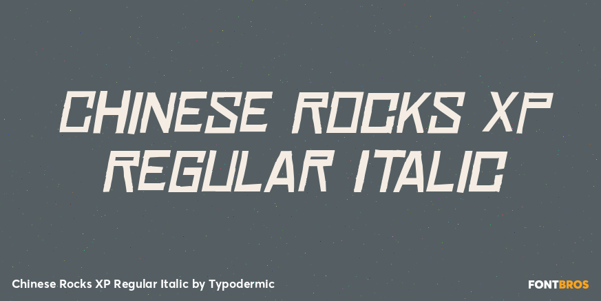 Chinese Rocks XP Regular Italic Font Style by Typodermic | Font Bros