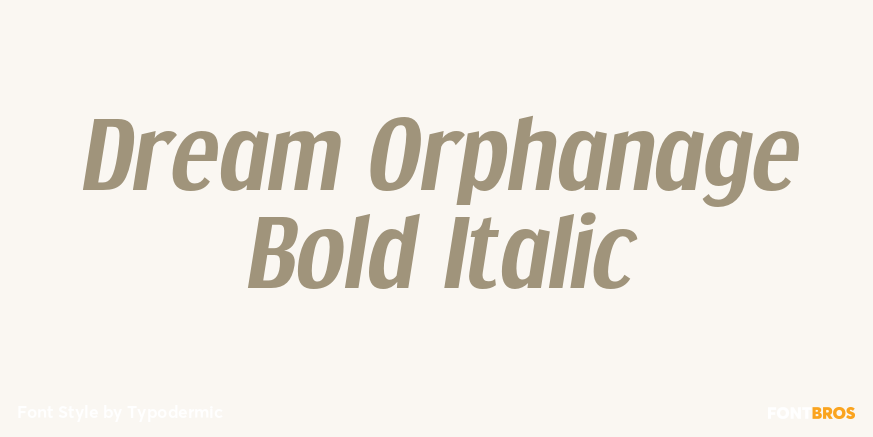 Dream Orphanage Bold Italic Font Poster #1