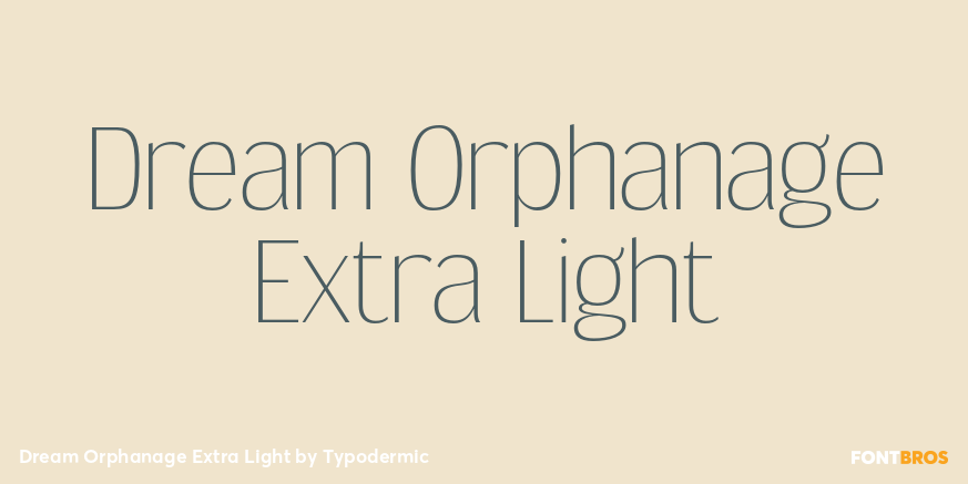 Dream Orphanage Extra Light Font Poster #1