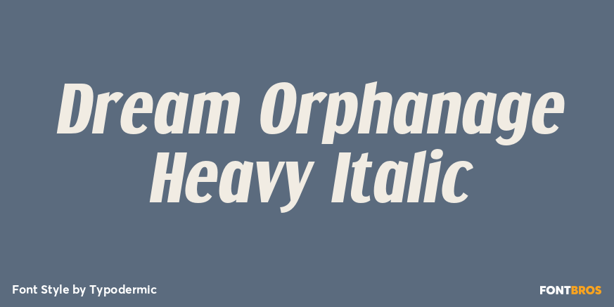 Dream Orphanage Heavy Italic Font Poster #1