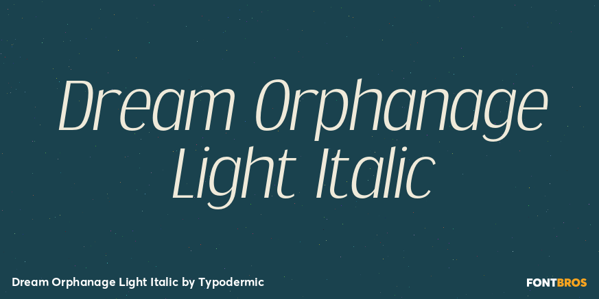 Dream Orphanage Light Italic Font Poster #1
