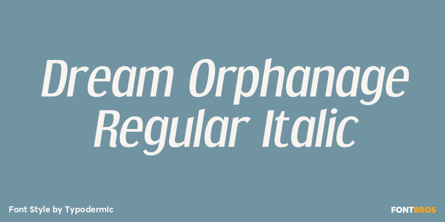 Dream Orphanage Regular Italic Font Poster #1