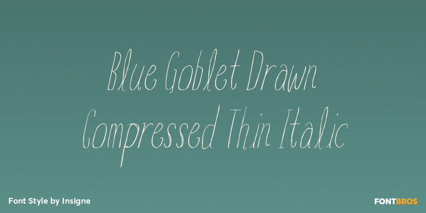Blue Goblet Drawn Compressed Thin Italic Font Poster #1