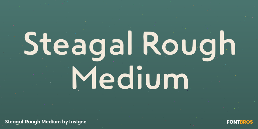 Steagal Rough Medium Poster