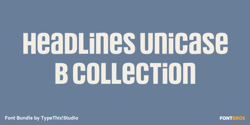 Headlines Unicase B Collection Poster