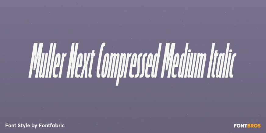 Muller Next Compressed Medium Italic Font Poster #1