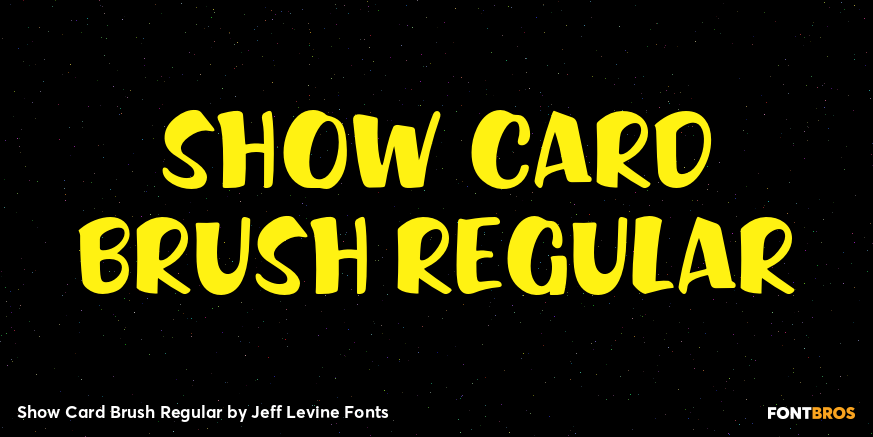 Show Card Brush Regular Font Poster #1