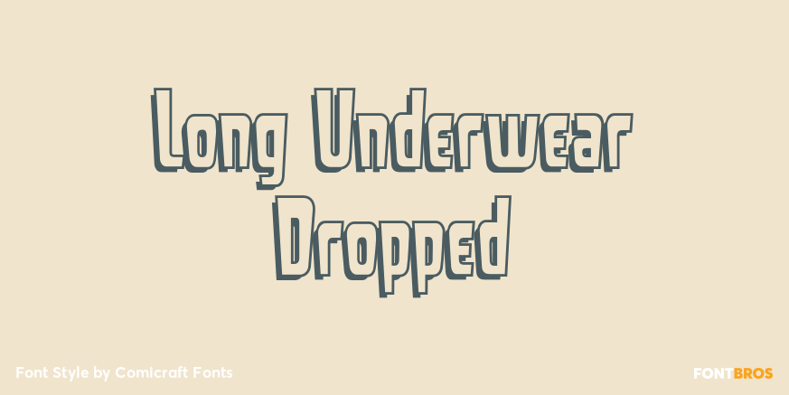 Long Underwear Dropped Poster