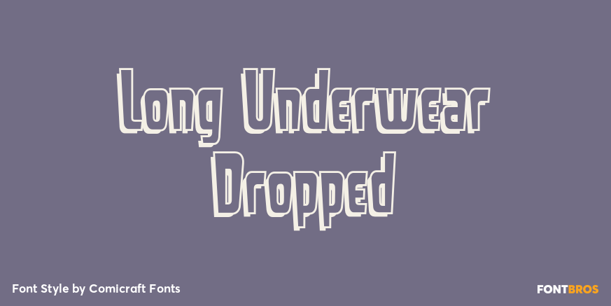Long Underwear Dropped Poster