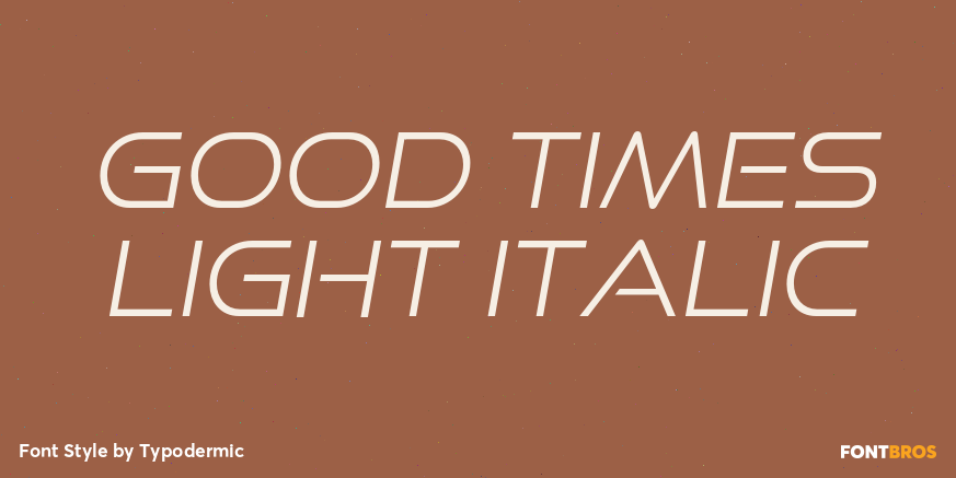 Good Times Light Italic Font Poster #1