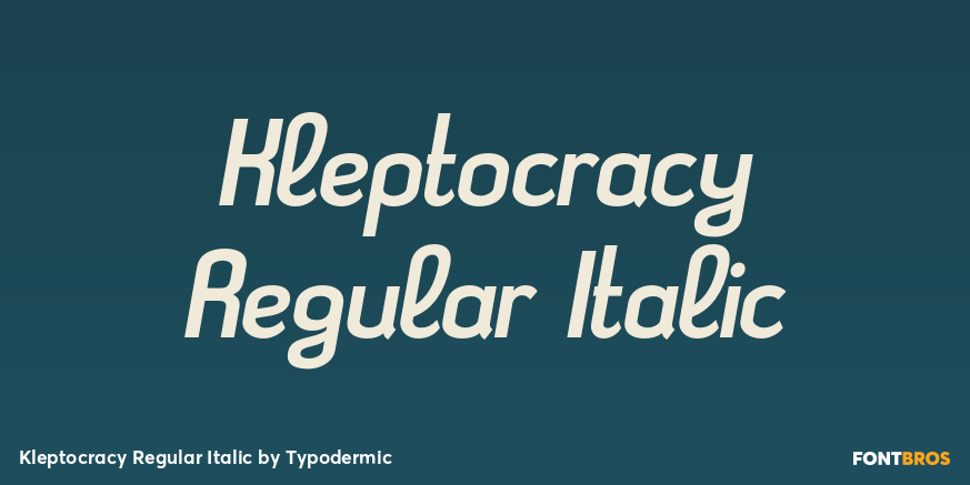 Kleptocracy Regular Italic Poster