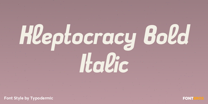 Kleptocracy Bold Italic Poster