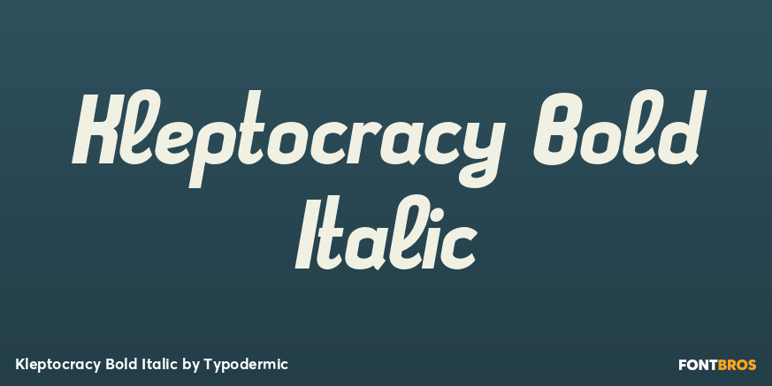 Kleptocracy Bold Italic Poster