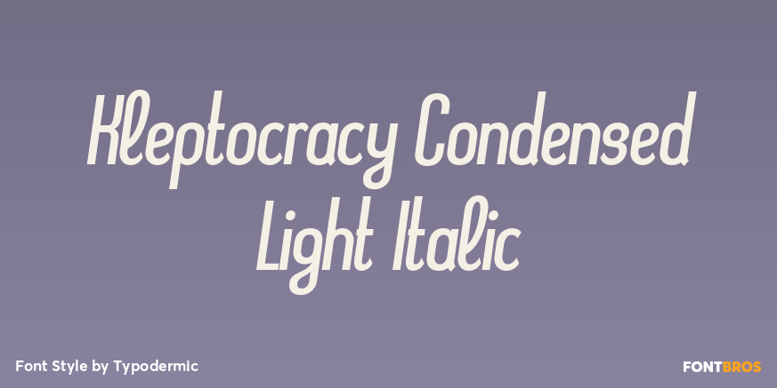 Kleptocracy Condensed Light Italic Poster
