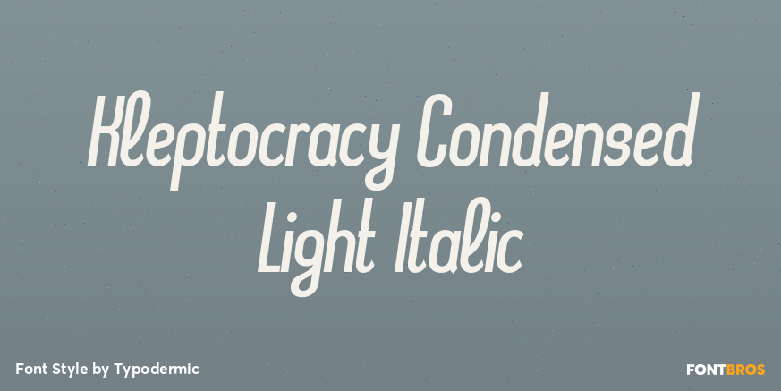 Kleptocracy Condensed Light Italic Poster