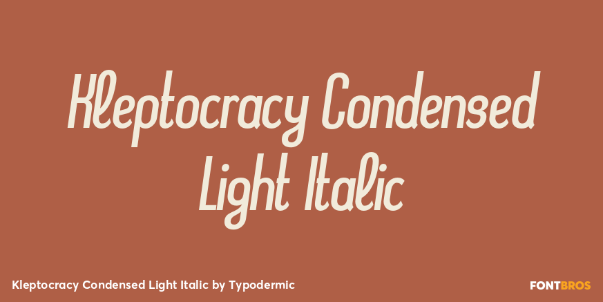 Kleptocracy Condensed Light Italic Poster