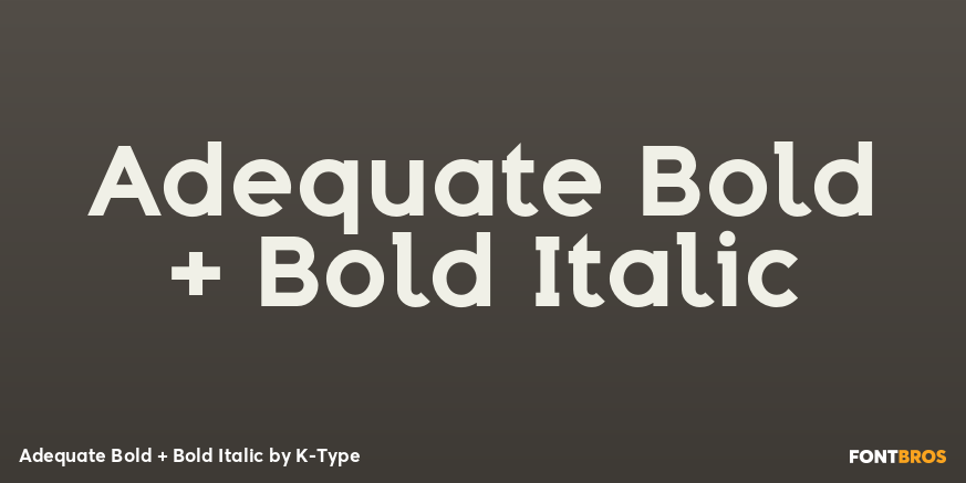 Adequate Bold + Bold Italic Font Poster #1