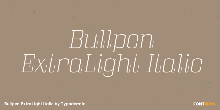 Bullpen ExtraLight Italic Font Poster #1