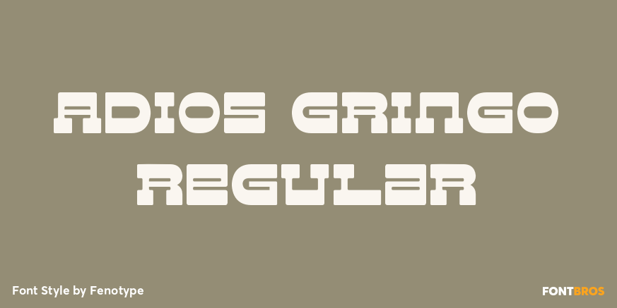 Adios Gringo Regular Font Style by Fenotype Font Bros