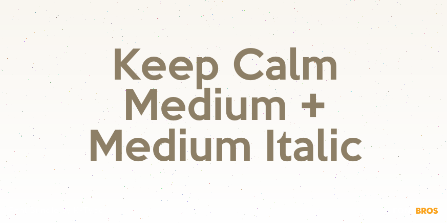 Keep Calm Medium + Medium Italic Font Poster #1