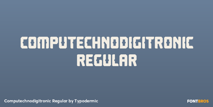 Computechnodigitronic Regular Font Poster #1